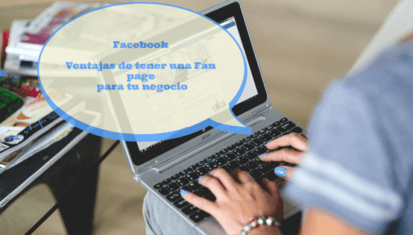 Elenalalá - Facebook Para Empresas: Ventajas De Tener Una Para Tu Negocio
