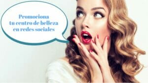 Elenalalá - 10 Consejos Para Promocionar Tu Centro De Belleza En Redes Sociales