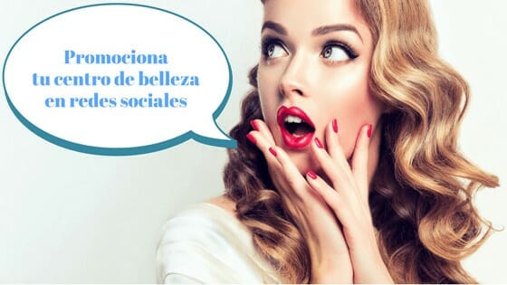 10 Consejos para promocionar tu centro de belleza en redes sociales -  Elenalalá