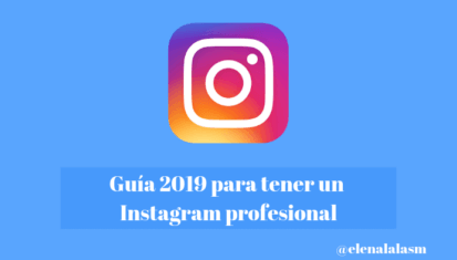 Elenalalá - Guía Para Usar Instagram A Nivel Profesional
