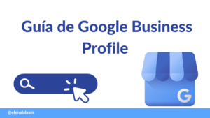 Elenalalá - Guía Google Business Profile 2023