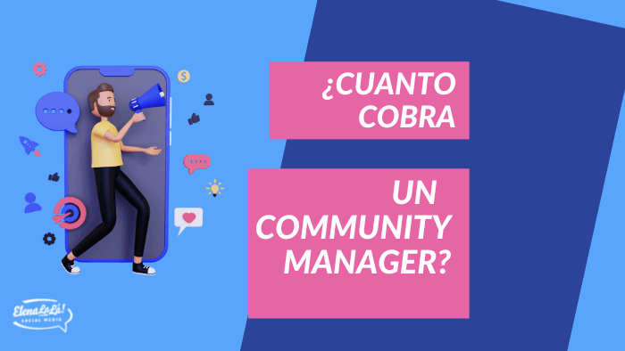 Elenalalá - Cuánto Cobra Un Community Manager En 2023